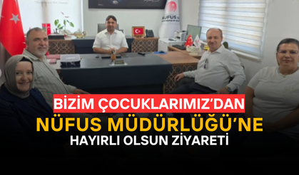 Bizim Çocuklarımız’dan İlçe Nüfus Müdürü Yunus Soyalan’a Hayırlı Olsun Ziyareti