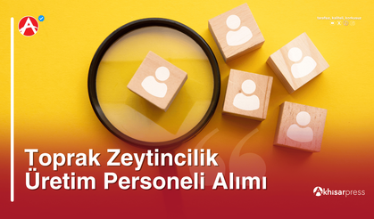 Toprak Zeytincilik Üretim Personeli Alımı
