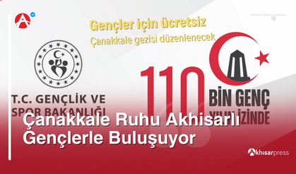 Çanakkale Ruhu Akhisarlı Gençlerle Buluşuyor