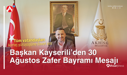 Başkan Kayserili’den 30 Ağustos Zafer Bayramı Mesajı