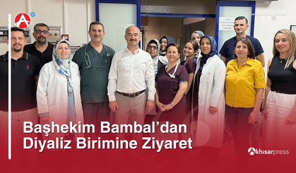 Başhekim Bambal’dan Diyaliz Birimine Ziyaret