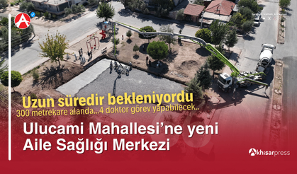 Akhisar’a Yeni Aile Sağlığı Merkezi