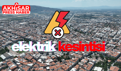 Akhisar’da Planlı Elektrik Kesintisi: Hangi Mahalleler Etkilenecek?