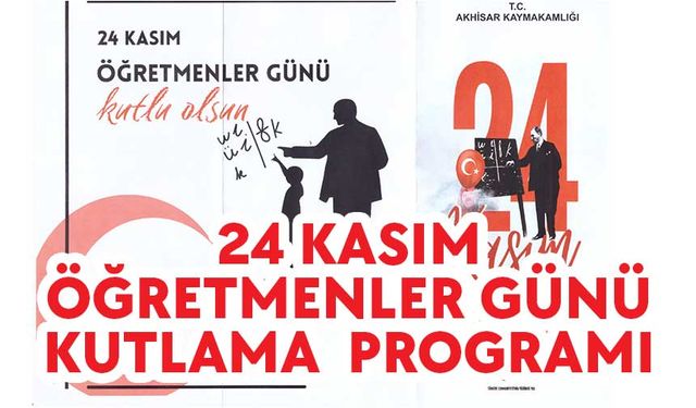 Akhisar'da 24 Kasım Öğretmenler Günü Kutlama Programı açıklandı