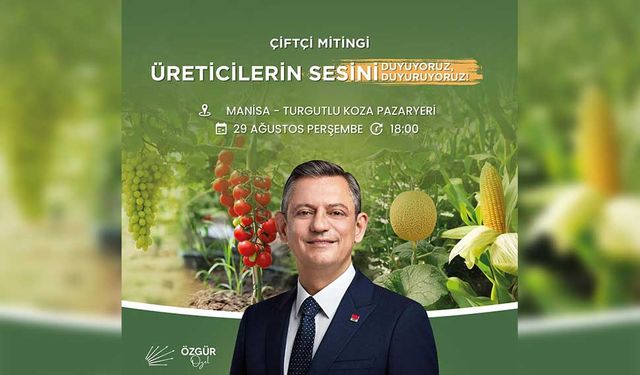 CHP Çiftçi Mitingi için Akhisar'dan araç kaldırılacak