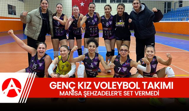 Akhisargücü Genç Kız Voleybol Takımı, Manisa Şehzadelere Set Vermedi: 3-0