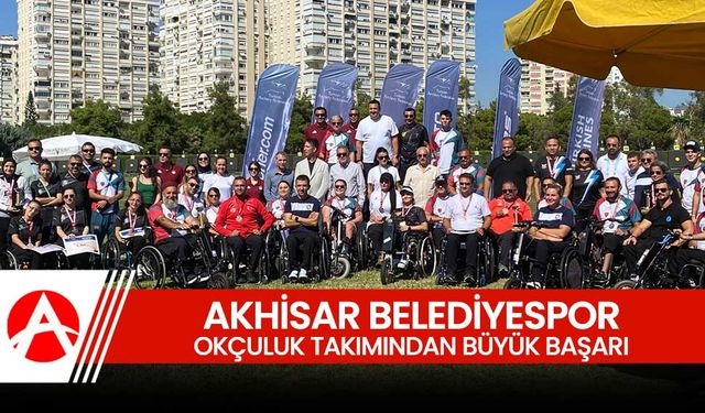 Akhisar Belediyespor Okçuluk Takımından Büyük Başarı!