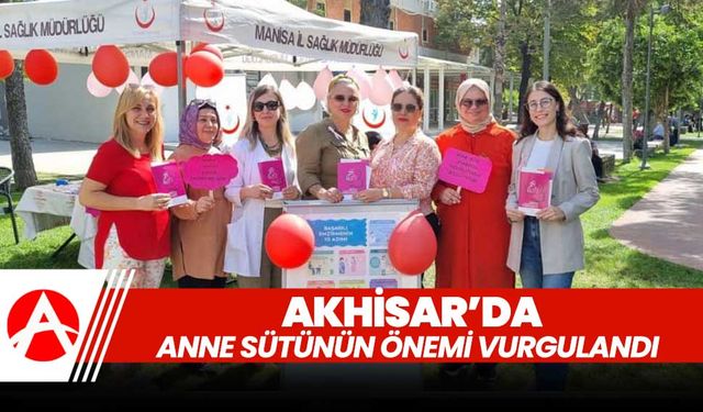 Akhisar'da Emzirme Haftası'nda "Anne Sütü" Önemi Vurgulandı