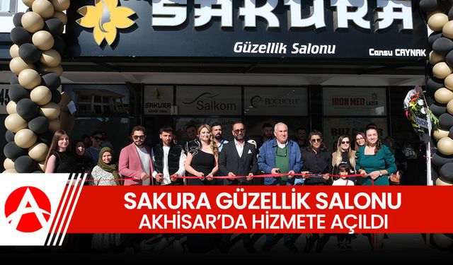 Sakura Güzellik Salonu Akhisar’da Görkemli Bir Açılışla Hizmete Girdi