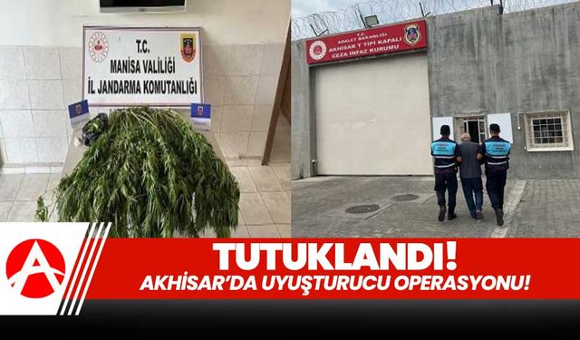 Akhisar'da uyuşturucu operasyonu: 1 kişi tutuklandı!