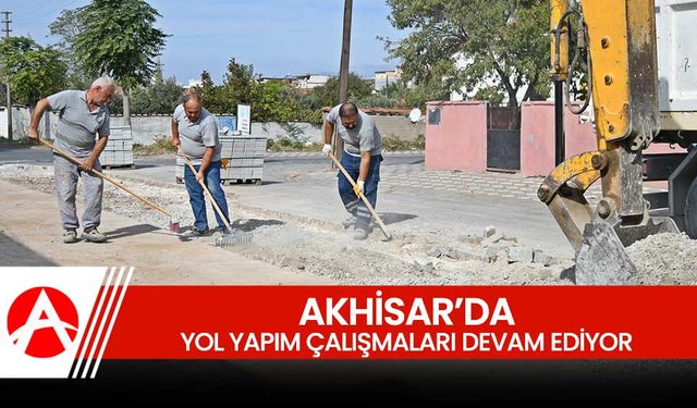 Akhisar Belediyesi'nden Yol Çalışmaları Devam Ediyor