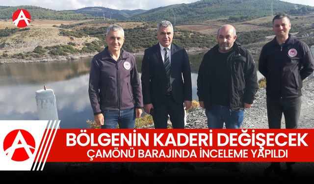 Bölgenin kaderini değiştirecek Çamönü Barajı’nda İnceleme