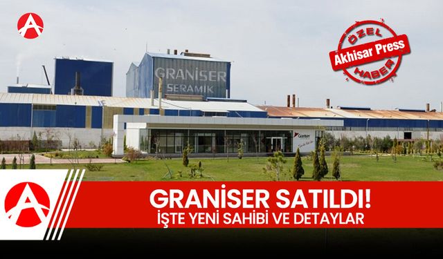 İngiliz şirket Victoria, Graniser'i sattı.. İşte yeni sahibi!