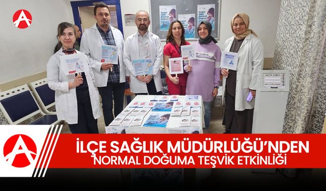 Akhisar İlçe Sağlık Müdürlüğü’nden Normal Doğuma Teşvik Etkinliği