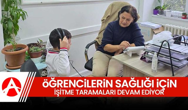 Akhisar’da Öğrencilerin Sağlığı İçin İşitme Taramaları Devam Ediyor