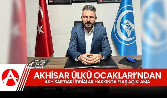 Ülkü Ocakları Akhisar İlçe Başkanı Akpınar'dan iddialar hakkında açıklama