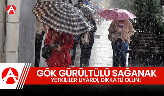 Meteorolojiden Gök Gürültülü Sağanak Yağış Uyarısı!