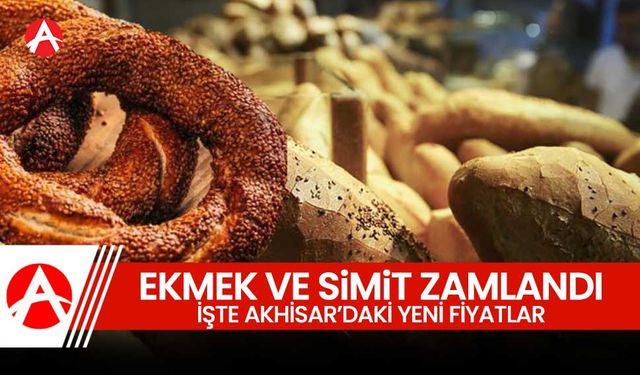 Akhisar'da ekmek ve simit zamlandı!