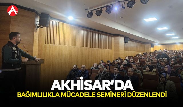 Akhisar’da Bağımlılıkla Mücadele Eğitimi Düzenlendi