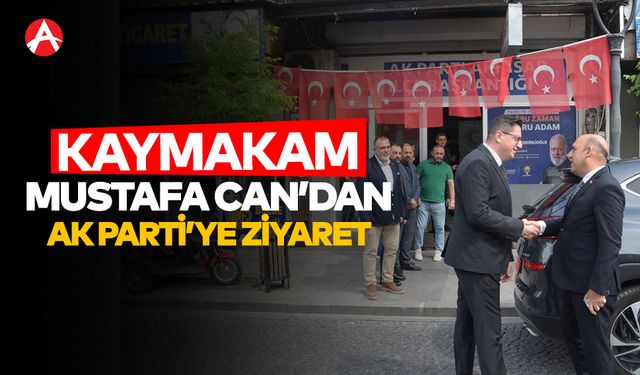 Kaymakam Mustafa Can’dan AK Parti Akhisar İlçe Başkanlığı’na Ziyaret