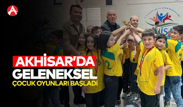 Akhisar’da Geleneksel Çocuk Oyunları Coşkuyla Başladı