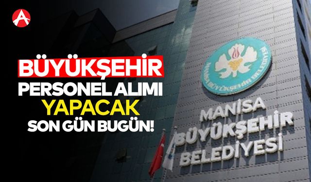 Büyükşehir personel alımı yapacak!