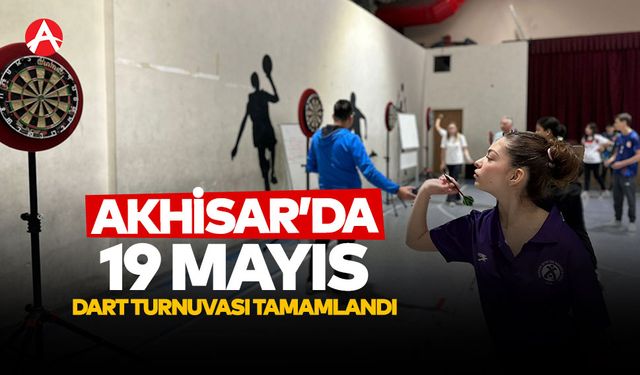 Akhisar’da 19 Mayıs Dart Turnuvası Tamamlandı