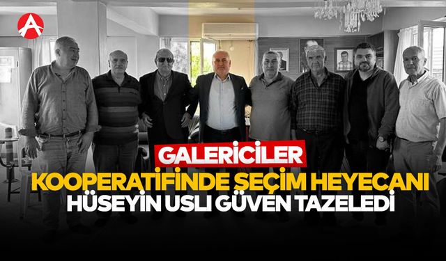 Akhisar Galericiler Kooperatifi’nde Seçim Heyecanı: Hüseyin Uslu Güven Tazeledi