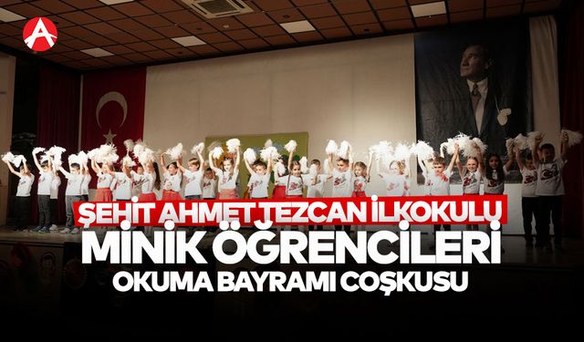 Şehit Ahmet Tezcan İlkokulu'nda Okuma Bayramı Coşkusu