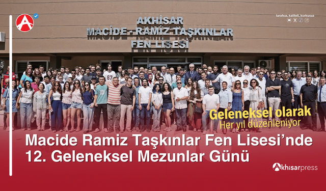 Macide Ramiz Taşkınlar Fen Lisesi’nde 12. Geleneksel Mezunlar Günü