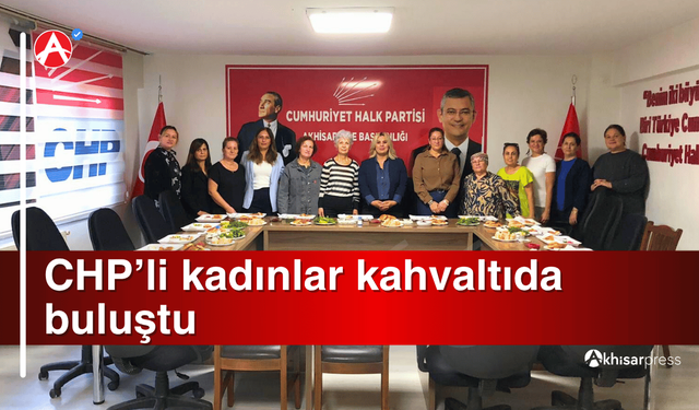 CHP Kadın Kollarından Kahvaltı Etkinliği