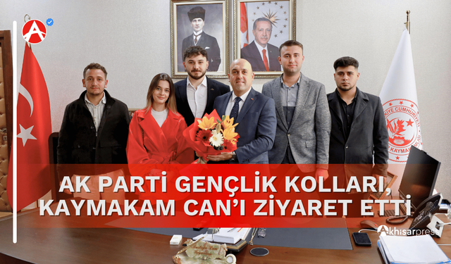 AK Parti Akhisar Gençlik Kolları’ndan Kaymakam Mustafa Can’a Ziyaret