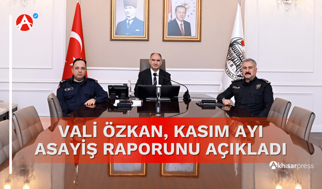 Vali Özkan, Kasım Ayı Asayiş Raporunu Açıkladı