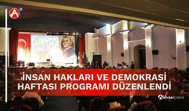 İnsan Hakları ve Demokrasi Haftası Programı Büyük İlgi Gördü
