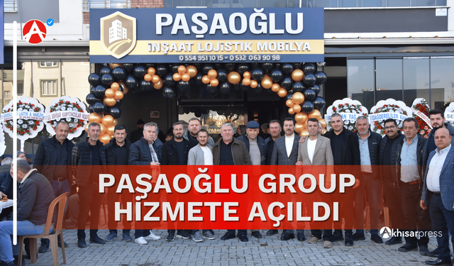 Paşaoğlu Group Hizmete Açıldı