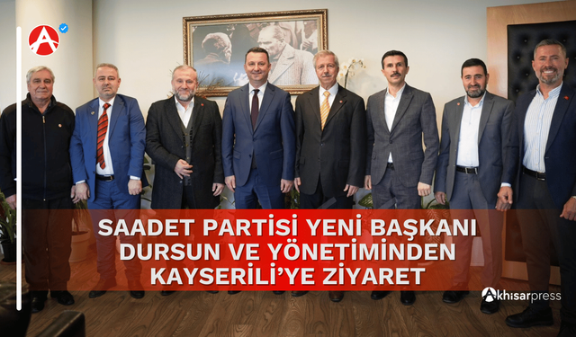 Başkan Kayserili, Saadet Partisi Akhisar Teşkilatını Belediyede Ağırladı