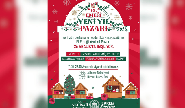 Akhisar’da El Emeği Yeni Yıl Pazarı 26 Aralık’ta Kapılarını Açıyor