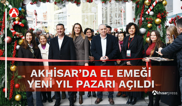 Akhisar’da El Emeği Yeni Yıl Pazarı Açıldı