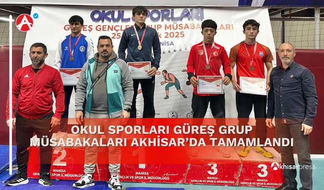 Okul Sporları Güreş Grup Müsabakaları Akhisar’da Tamamlandı