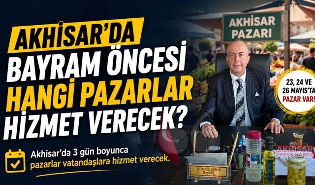 Akhisar’da Bayram Öncesi Pazarlar Hizmet Verecek