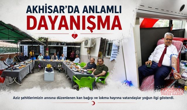 Akhisar’da Anlamlı Dayanışma: Kan Bağışı ve Lokma Hayrına Yoğun İlgi