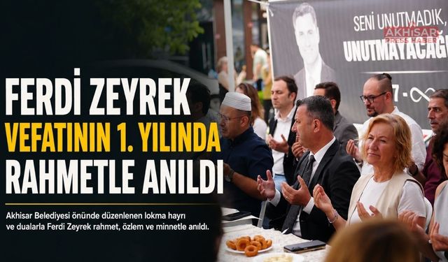 Akhisar’da Duygusal Anma: Ferdi Zeyrek Unutulmadı