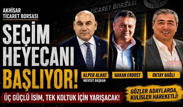 Akhisar Ticaret Borsası Seçimleri Öncesi Gözler Kulislerde