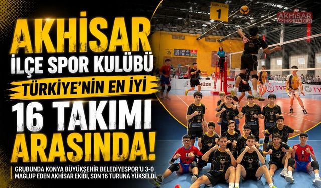 Akhisar İlçe Spor Kulübü Türkiye'nin En İyi 16 Takımı Arasında