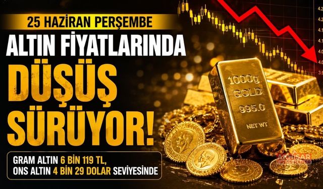 25 Haziran Perşembe güncel altın piyasasında son durum