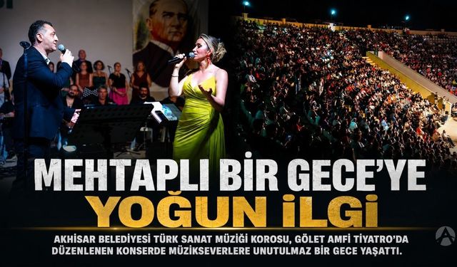 Akhisar’da “Mehtaplı Bir Gece” konserine yoğun ilgi