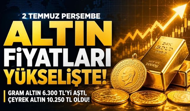 2 Temmuz Perşembe Güncel Altın Fiyatları