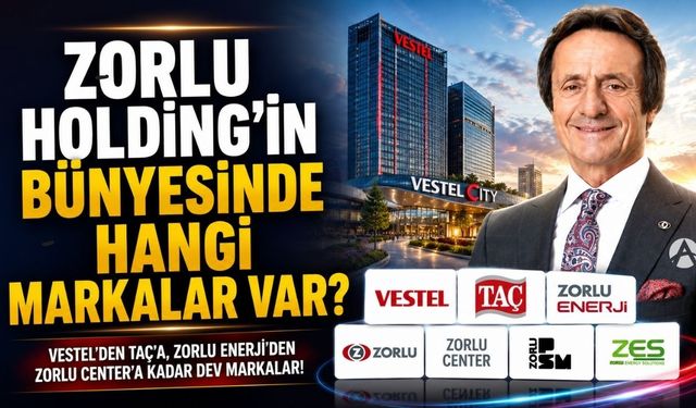 Zorlu Holding'in Bünyesinde Hangi Markalar Var?