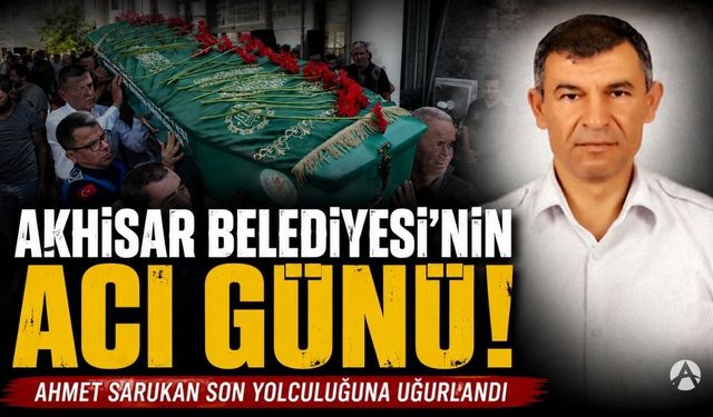 Akhisar Belediyesi'nin Acı Günü