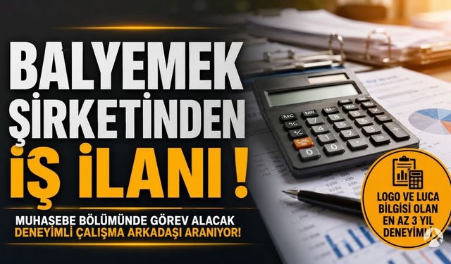 Balyemek Şirketi Muhasebe Personeli Arıyor